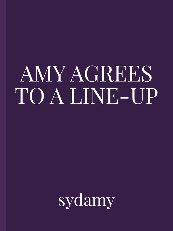 Amy Agrees to a Line-up