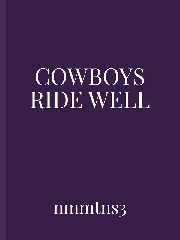 Cowboys Ride Well