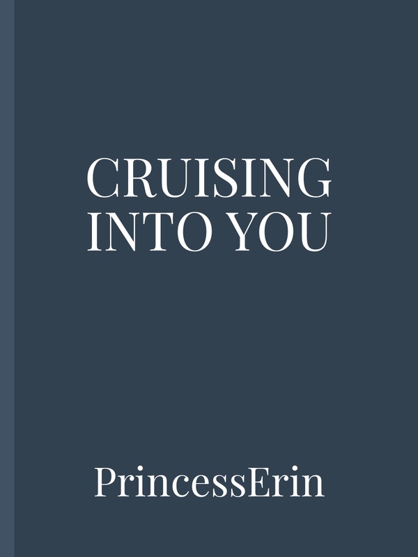 Cruising Into You