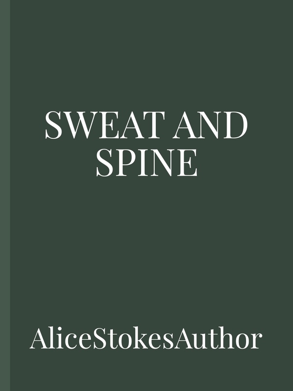 Sweat and Spine